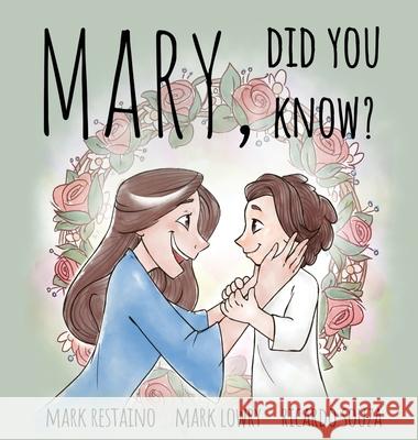 Mary, Did You Know? Mark Restaino Ricardo Souza Mark Lowry 9781088008942 Mark Restaino - książka