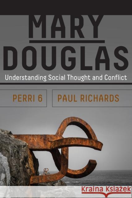 Mary Douglas: Understanding Social Thought and Conflict Paul Richards 9781785335617 Berghahn Books - książka