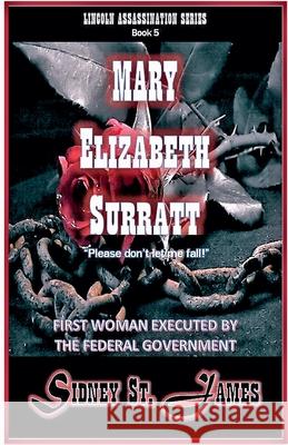 Mary Elizabeth Surratt - 