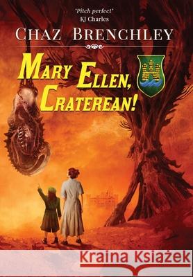 Mary Ellen, Craterean! Chaz Brenchley 9781913892777 Wizard's Tower Press - książka