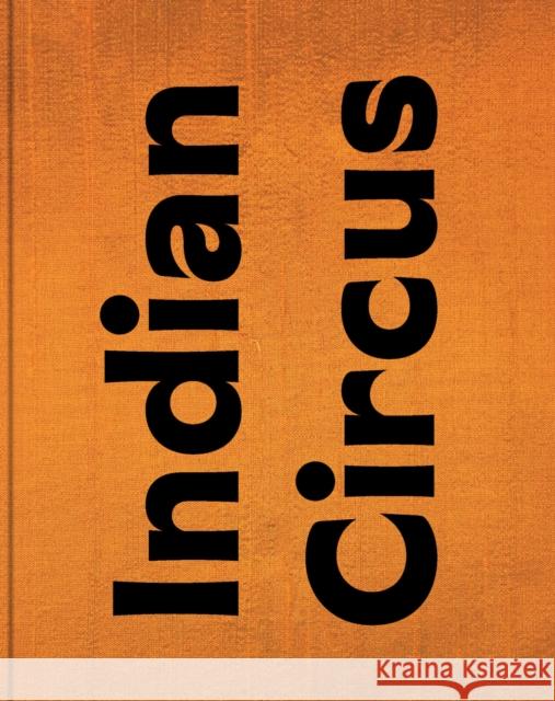 Mary Ellen Mark: Indian Circus Mary Ellen Mark 9783969993149 Steidl Publishers - książka