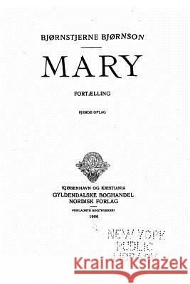 Mary, Fortaelling Bjornstjerne Bjornson 9781519730527 Createspace Independent Publishing Platform - książka