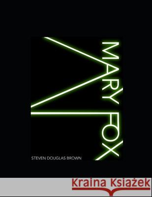 Mary Fox Steven Douglas Brown 9781793818720 Independently Published - książka