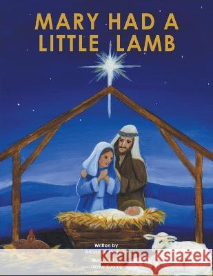 Mary Had a Little Lamb Adrian M. Hurtado 9781647498603 Go to Publish - książka