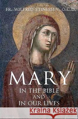 Mary in the Bible and in Our Lives Wilfrid Stinissenn 9781621641872 Ignatius Press - książka