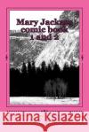 Mary Jackass comic book 1 and 2 Smith, Larry 9781544681078 Createspace Independent Publishing Platform