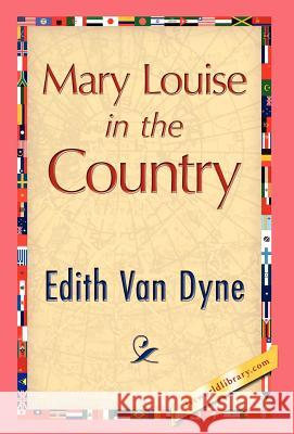 Mary Louise in the Country Edith Va 9781421889238 1st World Library - książka