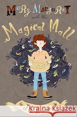 Mary Margaret and the Magical Mall J. W. Kobernick Emma Trithart 9780615387796 Eryn Lace - książka