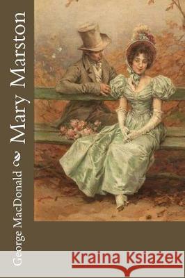 Mary Marston George MacDonald 9781976303005 Createspace Independent Publishing Platform - książka