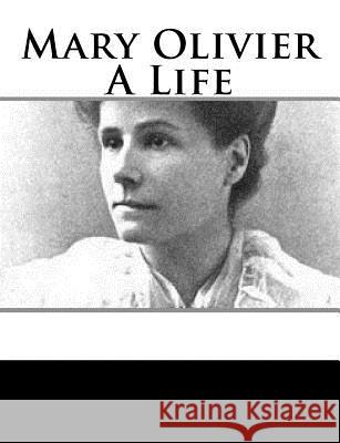 Mary Olivier May Sinclair 9781981158744 Createspace Independent Publishing Platform - książka