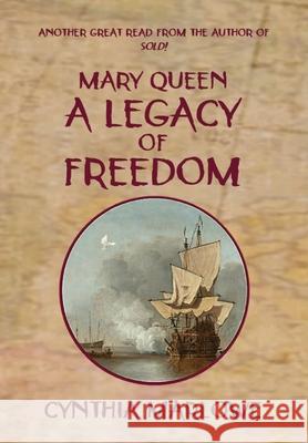 Mary Queen a Legacy of Freedom Cynthia Marlowe 9781737945536 Populous Publishing LLC - książka