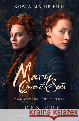 Mary Queen of Scots: Film Tie-in John Guy 9780008304904 HarperCollins Publishers - książka