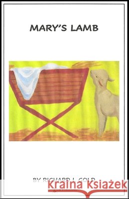 Mary's Lamb Richard I. Gold 9781948747813 J2b Publishing - książka