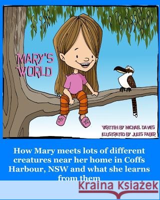 Mary's World Michael Davies Jules Faber 9780992342272 Mickie Dalton Foundation - książka