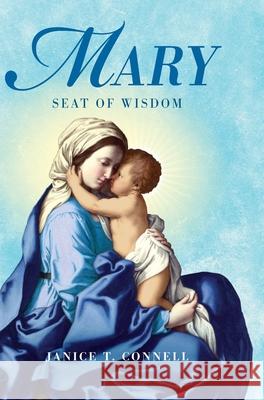 Mary Seat of Wisdom Janice T. Connell 9781737217039 Four Winds Publishing - książka