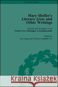 Mary Shelley's Literary Lives and Other Writings  9781851967162 Pickering & Chatto (Publishers) Ltd - książka