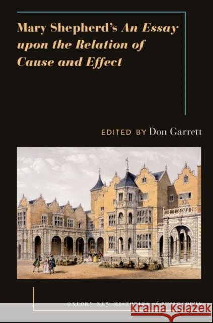 Mary Shepherd's An Essay Upon the Relation of Cause and Effect  9780197649626 Oxford University Press Inc - książka