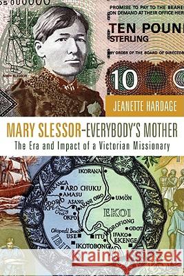 Mary Slessor-Everybody's Mother Jeanette Hardage 9781556356018 Wipf & Stock Publishers - książka