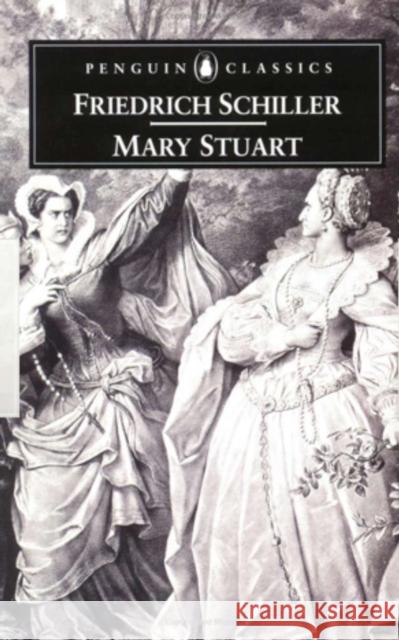 Mary Stuart Friedrich Schiller F. J. Lamport F. J. Lamport 9780140447118 Penguin Books - książka