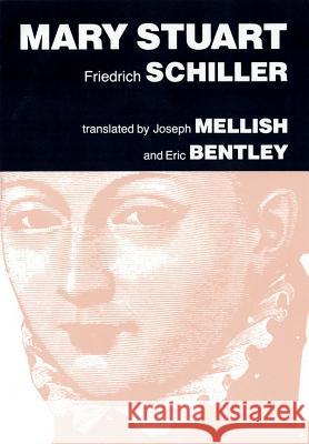 Mary Stuart Schiller, Friedrich 9780936839004 Applause Books - książka