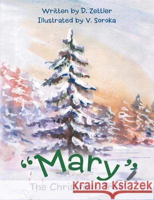 Mary The Christmas Tree Zettler, D. 9781489704665 Liferich - książka