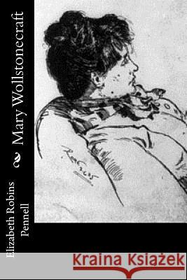Mary Wollstonecraft Elizabeth Robin 9781530781713 Createspace Independent Publishing Platform - książka