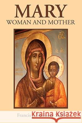 Mary: Woman and Mother Moloney, Francis J. 9781606089651 Wipf & Stock Publishers - książka