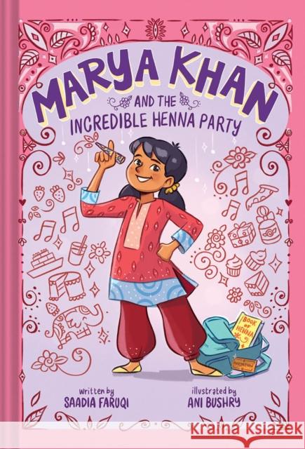 Marya Khan and the Incredible Henna Party (Marya Khan #1) Saadia Faruqi Ani Bushry 9781419761164 Amulet Books - książka