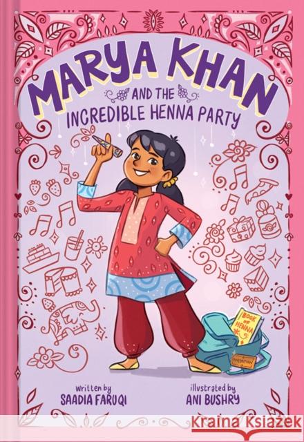Marya Khan and the Incredible Henna Party (Marya Khan #1) Saadia Faruqi 9781419761171 Abrams - książka