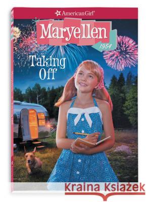 Maryellen: Taking Off Valerie Tripp 9781683371373 American Girl Publishing Inc - książka