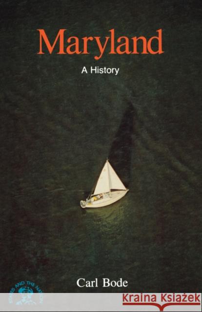 Maryland: A History Bode, Carl 9780393333817 W. W. Norton & Company - książka