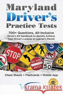 Maryland Driver's Practice Tests: 700+ Questions, All-Inclusive Driver's Ed Handbook to Quickly achieve your Driver's License or Learner's Permit (Che Stanley Vast Vast Pass Driver' 9781955645188 Stanley Vast - książka