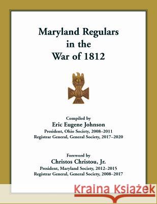 Maryland Regulars in the War of 1812 Society of the War of 1812 9780788458026 Heritage Books - książka