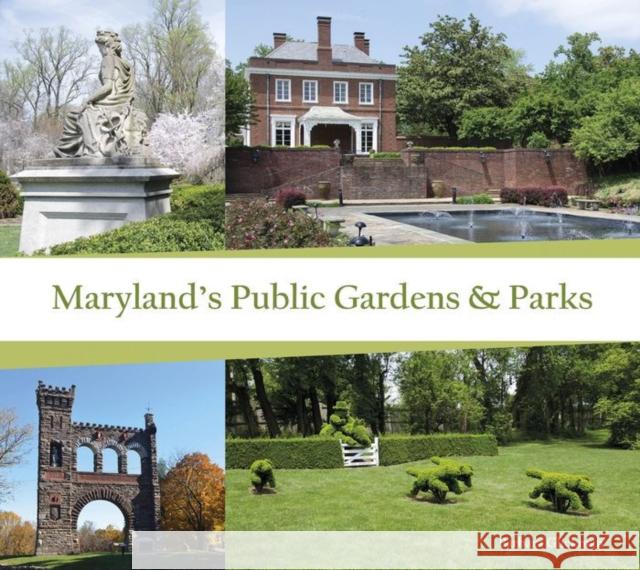 Maryland's Public Gardens & Parks Barbara Glickman 9780764349201 Not Avail - książka