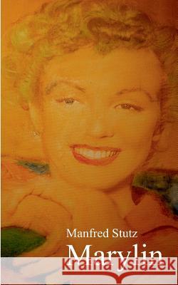 Marylin Manfred Stutz 9783743178823 Books on Demand - książka