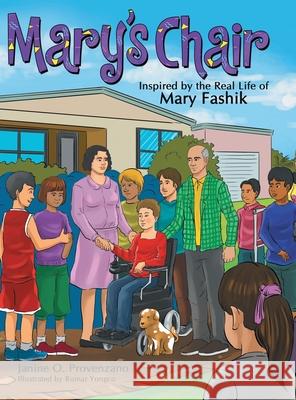 Mary's Chair: Inspired by the Real Life of Mary Fashik Janine O Provenzano, Rumar Yongco 9781480887121 Archway Publishing - książka