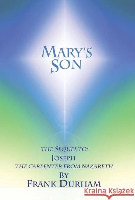 Mary's Son Frank Durham 9781512765427 WestBow Press - książka