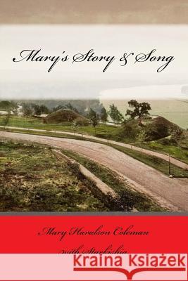 Mary's Story & Song Mary Haralson Coleman Starkishia 9780692468043 Meredith Etc - książka