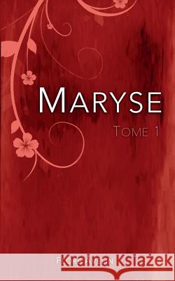 Maryse - Tome 1 Flore Avelin 9782322095711 Books on Demand - książka