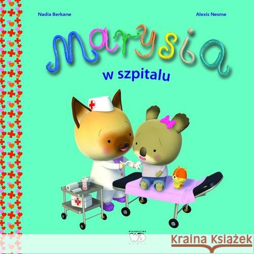 Marysia w szpitalu Berkane Nadia 9788371678523 Debit - książka