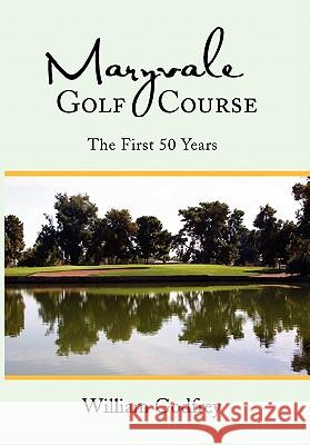 Maryvale Golf Course William Godfrey 9781453577981 Xlibris Corporation - książka