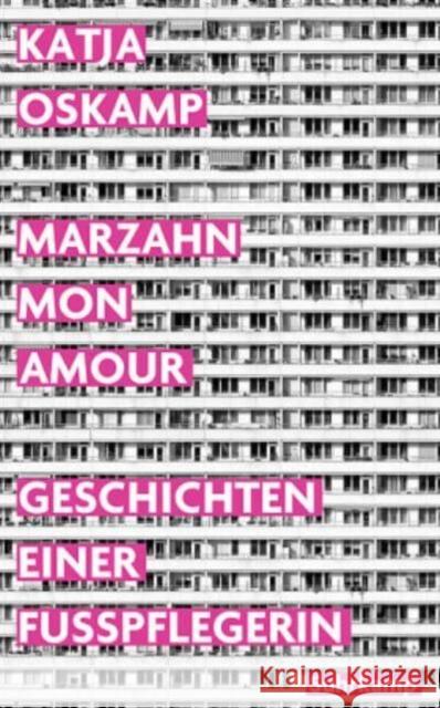 Marzahn, mon amour Oskamp, Katja 9783518471319 Suhrkamp Verlag - książka