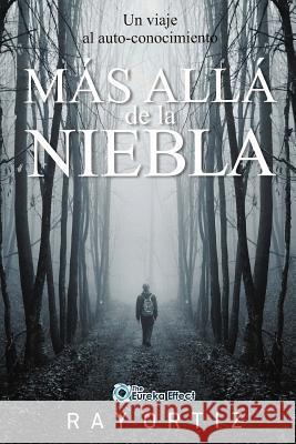 Mas alla de la Niebla: Un viaje al auto conocimiento Arocha, Isabel Maria 9781532713675 Createspace Independent Publishing Platform - książka