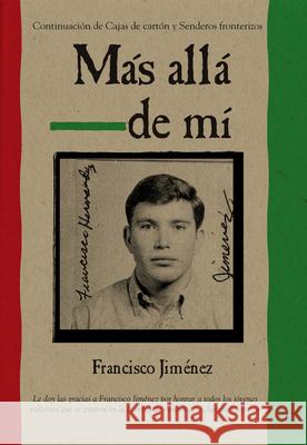 Mas Alla de Mi Reaching Out Spanish Edition = Reaching Out Francisco Jimenez 9780547250311 Graphia Books - książka