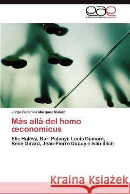 Mas Alla del Homo Conomicus Jorge Federico M 9783847361619 Editorial Acad Mica Espa Ola - książka