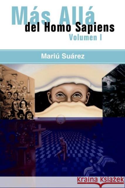 Mas Alla del Homo Sapiens - Vol I ( Beyond the Homo Sapiens - Vol I) Suarez, Mariu 9781552125229  - książka
