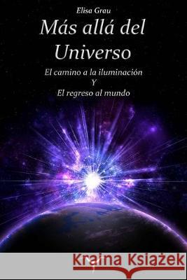 Mas alla del Universo Elisa Grau 9781547010011 Createspace Independent Publishing Platform - książka