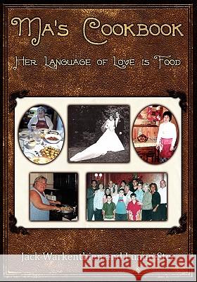 Ma's Cookbook: Her Language of Love Is Food Jack Warkenthien Stec Luann 9780975273708 Next Step Solutions Press - książka