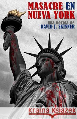 Masacre en Nueva York Skinner, David J. 9781499545524 Createspace - książka