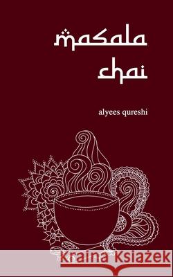 masala chai Qureshi, Alyees 9781541224148 Createspace Independent Publishing Platform - książka